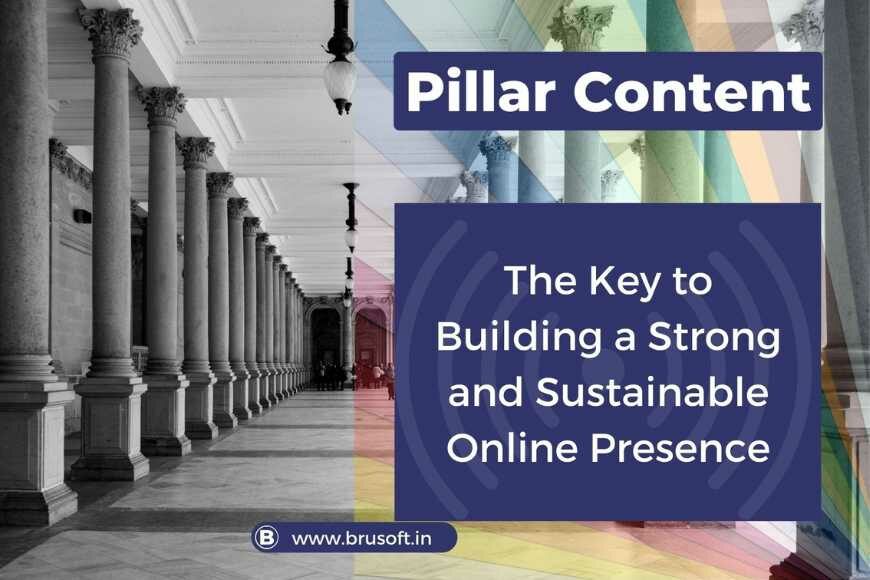 Why_Pillar_Content_matters